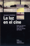 LUZ EN EL CINE, LA