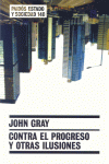 CONTRA EL PROGRESO Y OTRAS ILUSIONES