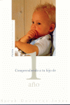 COMPRENDIENDO A TU HIJO DE 1 A�O