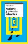 AUTISMO Y PSICOSIS INFANTILES