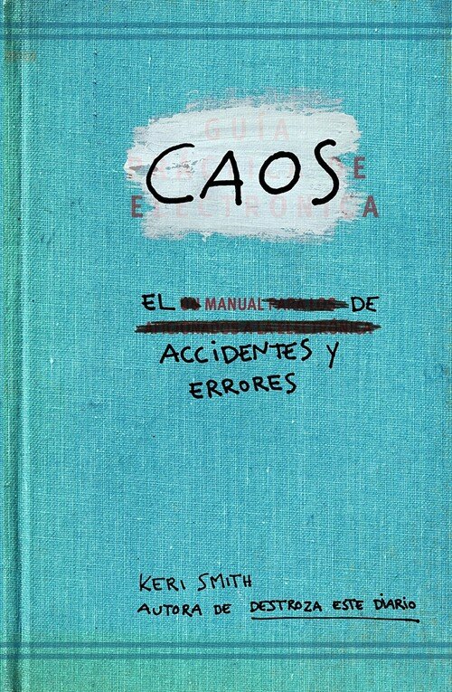 CAOS.EL MANUAL DE ACCIDENTES Y ERRORES