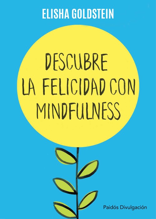 DESCUBRIENDO LA FELICIDAD CON MINDFULNESS