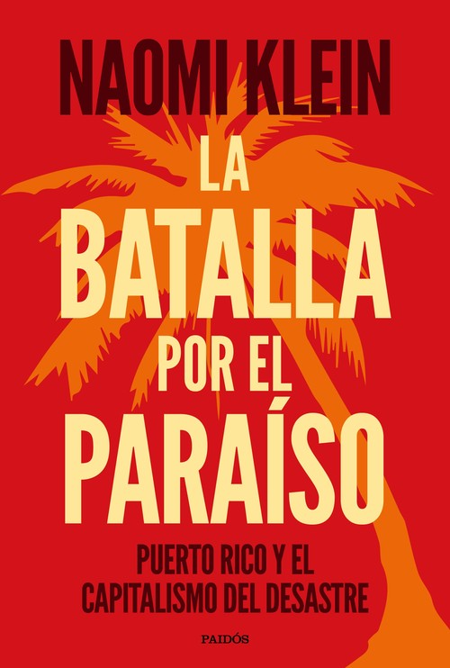 BATALLA POR EL PARAISO, LA. PUERTO RICO Y EL CAPITALISMO DE
