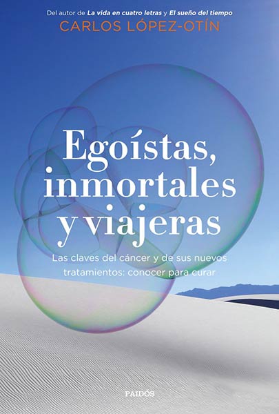 EGOISTAS, INMORTALES Y VIAJERAS