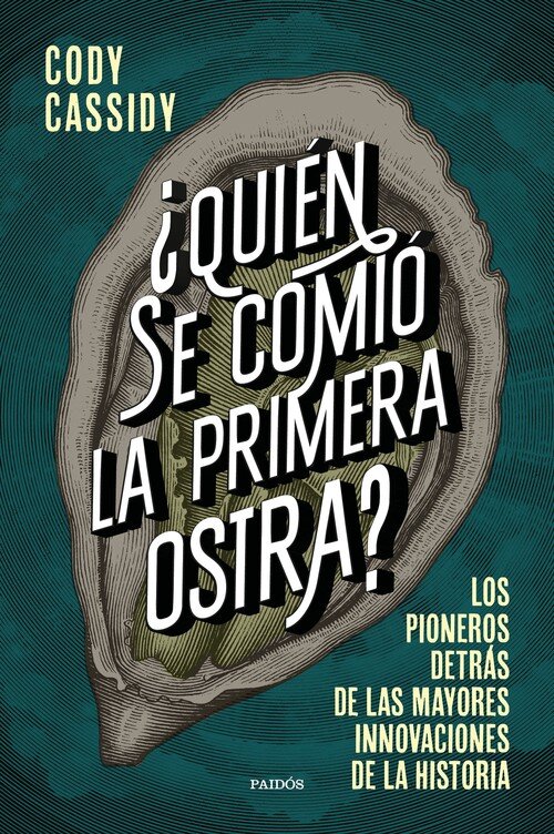QUIEN SE COMIO LA PRIMERA OSTRA?