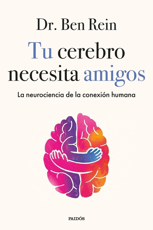 TU CEREBRO NECESITA AMIGOS