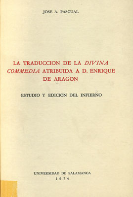 TRADUCCION DE LA DIVINA COMEDIA ATRIBUIDA A D. ENRIQUE DE AR