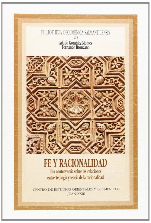 FE Y RACIONALIDAD : UNA CONTROVERSIA SOBRE LAS RELACIONES EN
