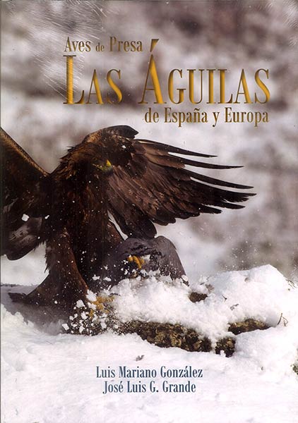 AVES DE PRESA.AGUILAS DE ESPA�A Y EUROPA