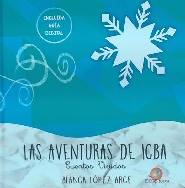 AVENTURAS DE ICBA, LAS. CUENTOS VIVIDOS