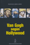 VAN GOGH SEGUN HOLLYWOOD
