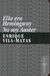 ELLA ERA HEMINGWAY NO SOY AUSTER