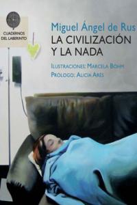CIVILIZACION Y LA NADA, LA