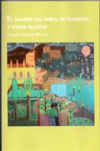 CUADRO DEL ARBOL DE PLUMERIA Y OTROS RELATOS, EL