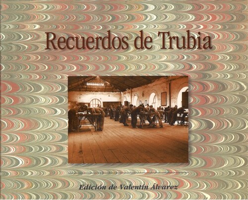 RECUERDOS DE TRUBIA