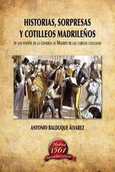 HISTORIAS, SORPRESAS Y COTILLEOS MADRILE�OS