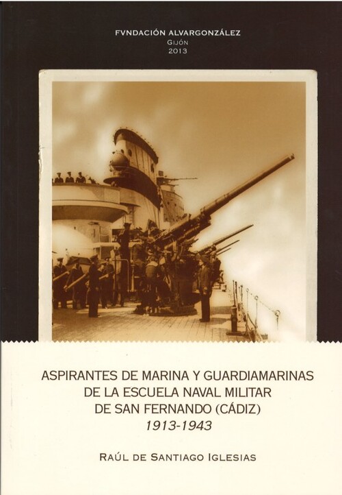 ASPIRANTES DE MARINA Y GUARDIAMARINAS DE LA ESCUELA NAVAL M