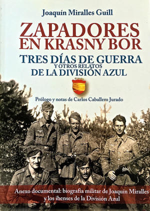 ZAPADORES EN KRASNY BOR - TRES DIAS DE GUERRA Y OTROS RELATO