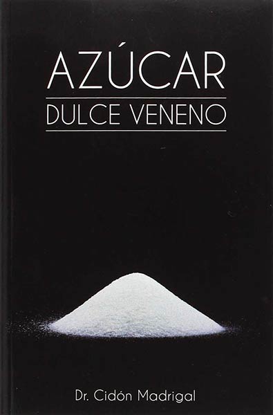 AZUCAR: DULCE VENENO