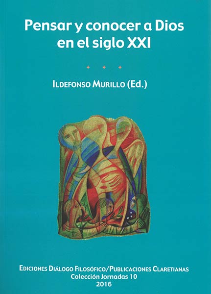 PENSAR Y CONOCER A DIOS EN EL SIGLO XXI