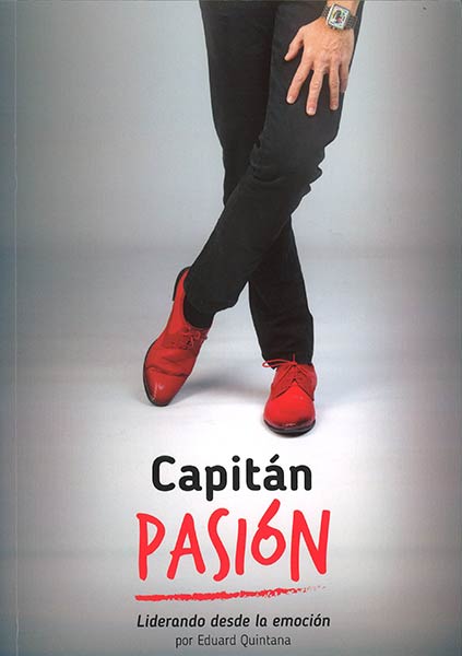 CAPITAN PASION (LIDERANDO DESDE LA EMOCION)