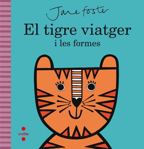 TIGRE VIATGER I LES FORMES, EL