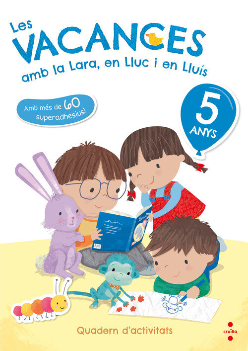 LES VACANCES AMB LA LARA, EN LLUC I EN LLUIS, 5 ANYS
