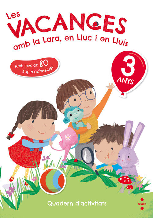 LES VACANCES AMB LA LARA, EN LLUC I EN LLUIS, 3 ANYS