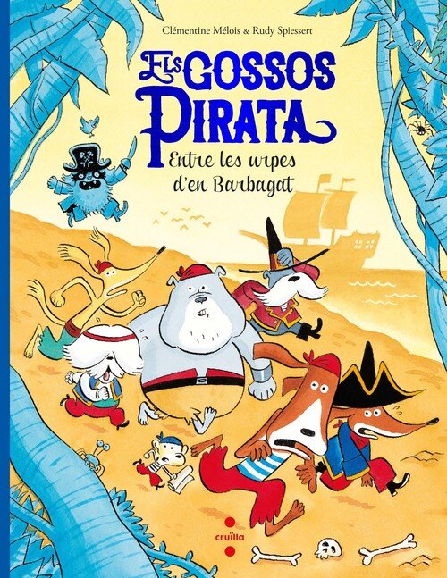 PERROS PIRATA, LOS. ADIOS MENDRUGOS!