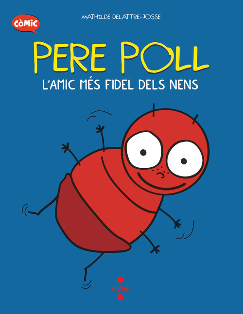 PERE POLL, L'AMIC MES FIDEL DELS NENS