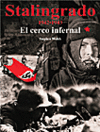 STALINGRADO 1942-1943/CERCO INFERNAL
