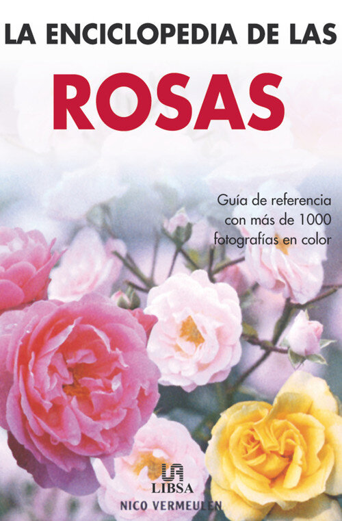 ENCICLOPEDIA DE LAS ROSAS