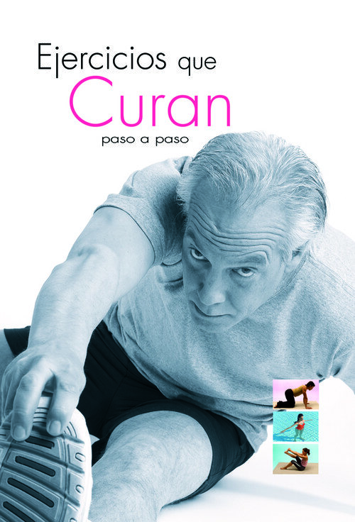 EJERCICIOS QUE CURAN-PASO A PASO