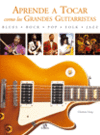APRENDE A TOCAR COMO GRANDES GUITARISTAS