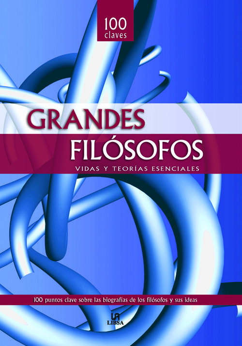 GRANDES FILOSOFOS-100 CLAVES