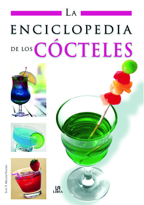 ENCICLOPEDIA DE LOS COCTELES,LA