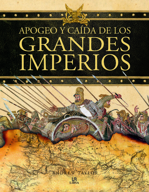 APOGEO Y CAIDA DE LOS GRANDES IMPERIOS