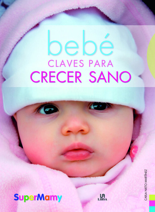 BEBE-CLAVES PARA CRECER SANO