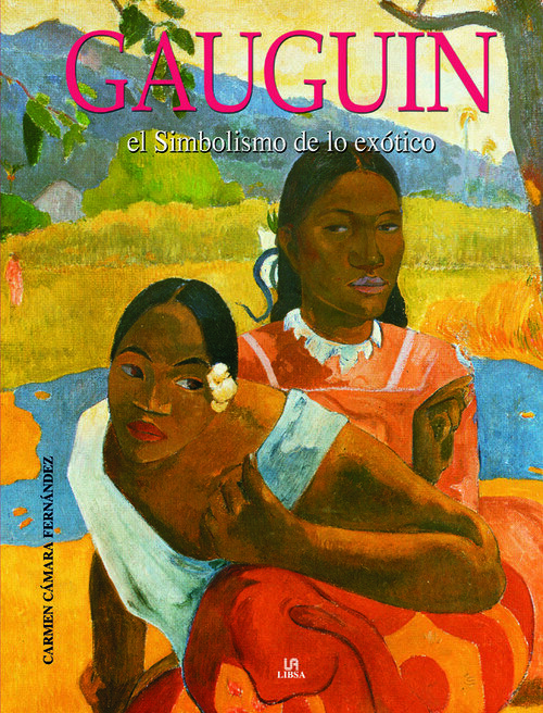 GAUGUIN-EL SIMBOLISMO DE LO EXOTICO
