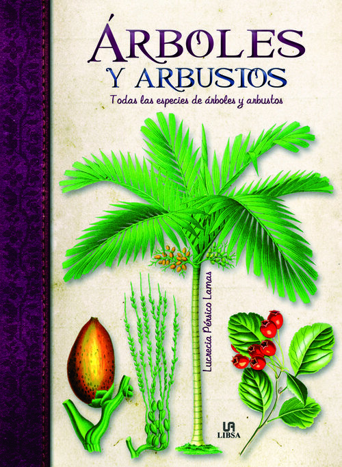 ARBOLES Y ARBUSTOS-TODAS LAS ESPECIES DE ARBOLES Y ARBUSTOS