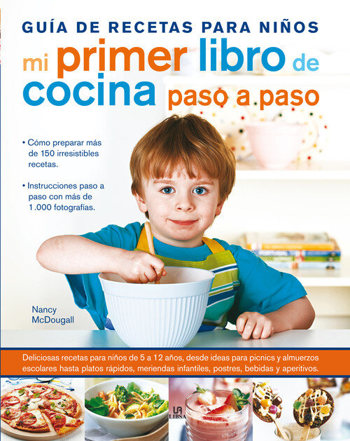 MI PRIMER LIBRO DE COCINA PASO A PASO-GUIA DE RECETAS PARA