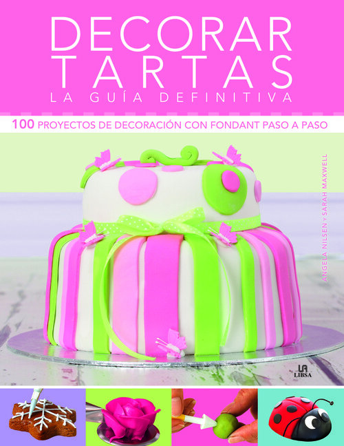 DECORAR TARTAS-LA GUIA DEFINITIVA