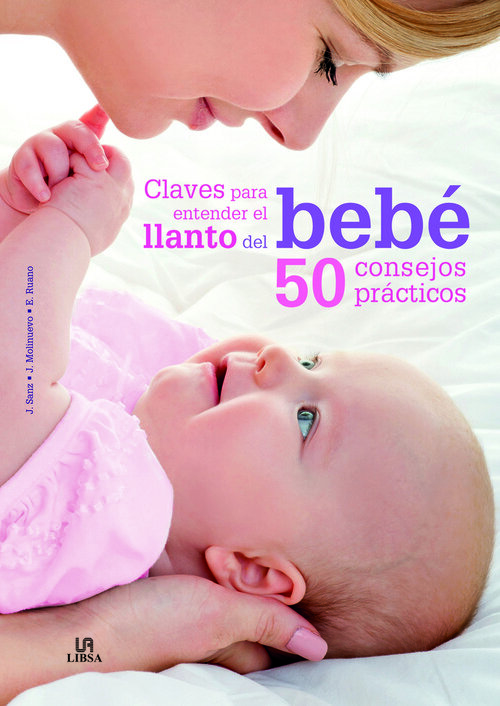 CLAVES PARA ENTENDER EL LLANTO DEL BEBE-50 CASOS PRACTICOS