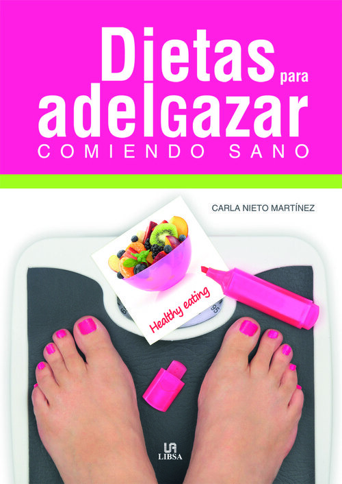 DIETAS PARA ADELGAZAR COMIENDO SANO