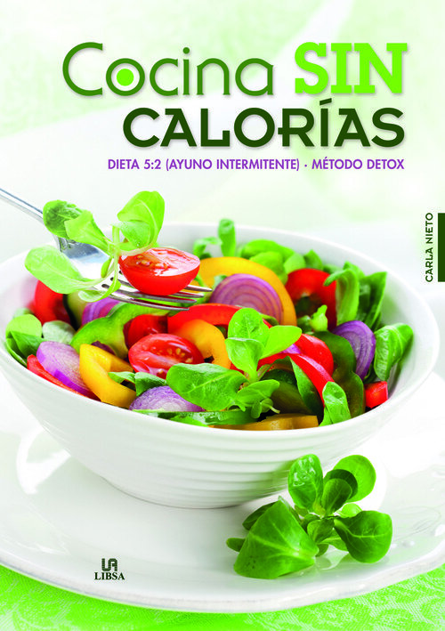 COCINA SIN CALORIAS-DIETA 5:2 METODO DETOX