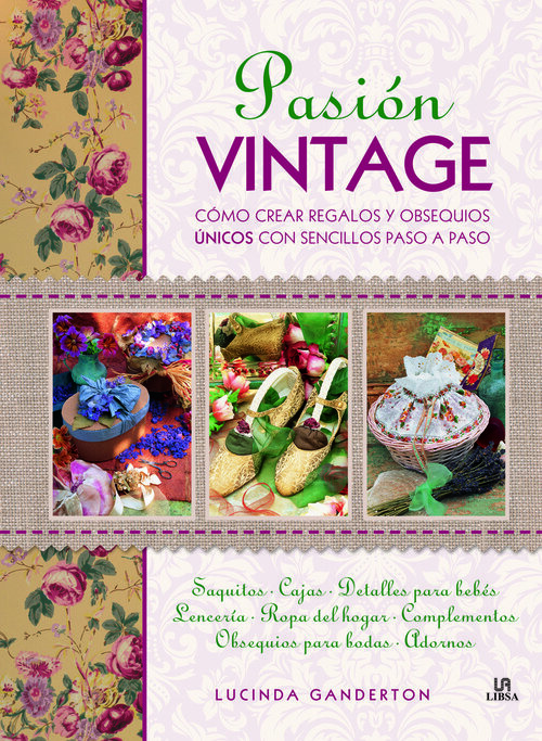 PASION VINTAGE-COMO CREAR REGALOS Y OBSEQUIOS UNICOS CON SE
