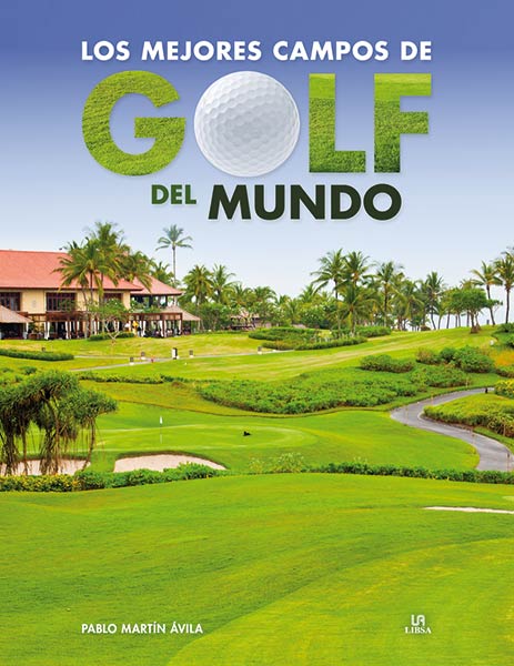 MEJORES CAMPOS DE GOLF DEL MUNDO, LOS