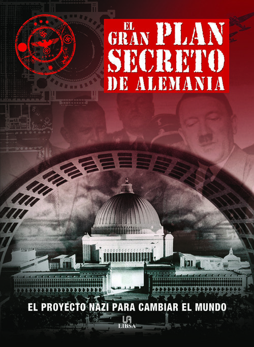 GRAN PLAN SECRETO DE ALEMANIA, EL