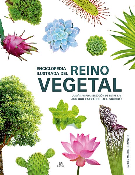 ENCICLOPEDIA ILUSTRADA DEL REINO VEGETAL
