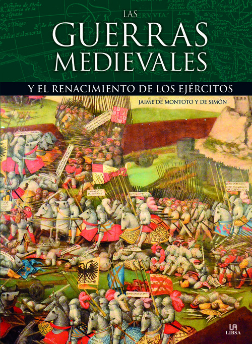 GUERRAS MEDIEVALES Y EL RENACIMIENTO DE LOS EJERCITOS